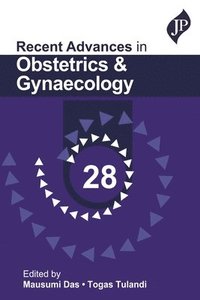 bokomslag Recent Advances in Obstetrics & Gynaecology - 28