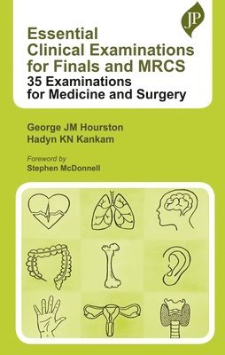 Essential Clinical Examinations for Finals and MRCS 1