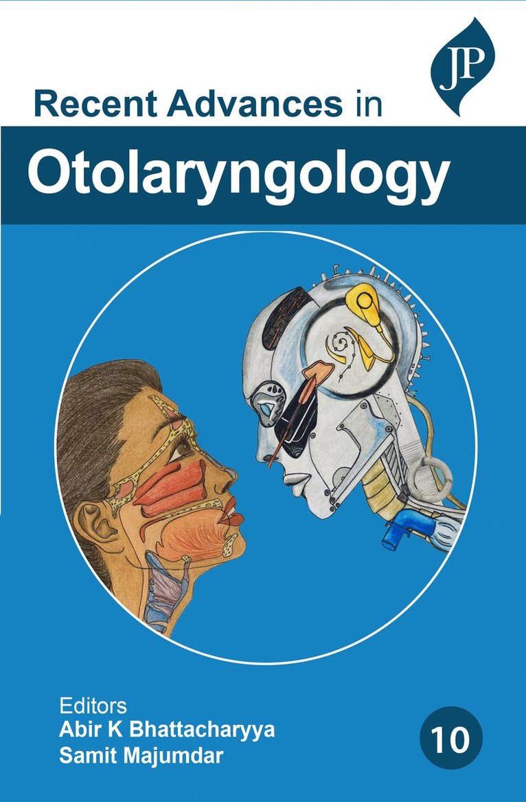Timothy L Jackson, Abir Bhattacharyya, Samit Majumdar - Recent Advances in Otolaryngology, Häftad