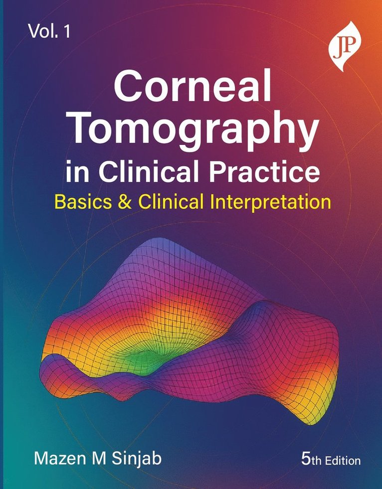 Corneal Tomography in Clinical Practice - Volume 1
