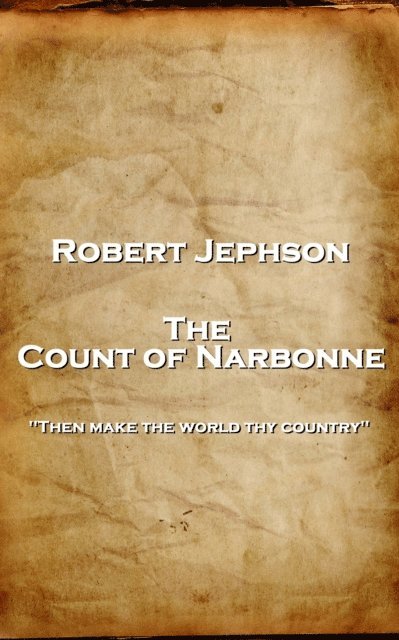 Robert Jephson - The Count of Narbonne: 'Then make the world thy country'' 1