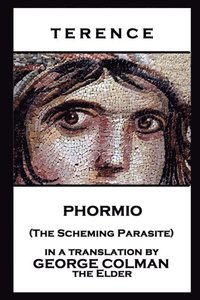 bokomslag Terence - Phormio (The Scheming Parasite)