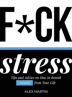 F*ck Stress 1