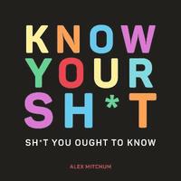 bokomslag Know Your Sh*t