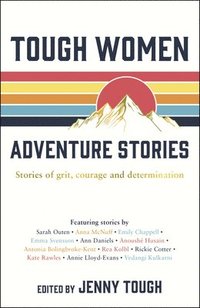 bokomslag Tough Women Adventure Stories