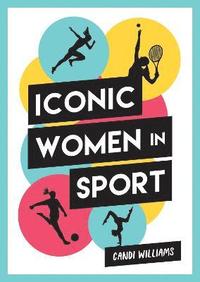 bokomslag Iconic Women in Sport