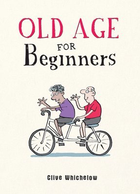 bokomslag Old Age for Beginners