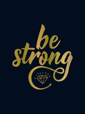 Be Strong 1