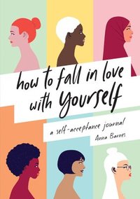 bokomslag How to Fall in Love With Yourself