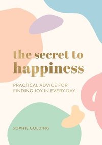 bokomslag The Secret to Happiness