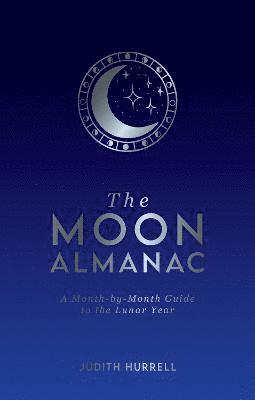 Judith Hurrell - Moon Almanac, Inbunden