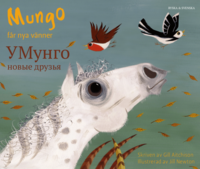 bokomslag Mungo får nya vänner (ryska och svenska)