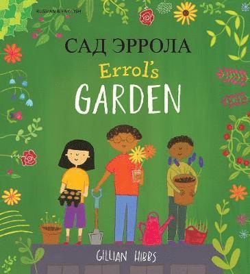 Gillian Hibbs - Errol's Garden English/Russian, Häftad