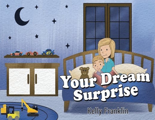 Kelly Franklin - Your Dream Surprise, Häftad