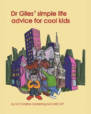 Dr Giles' simple life advice for cool kids 1