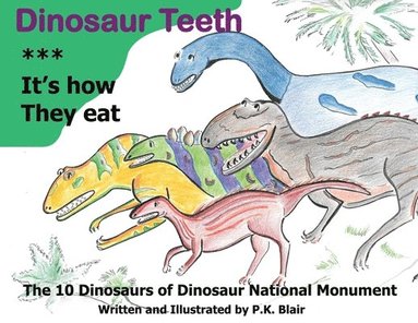 bokomslag Dinosaur Teeth: It's How they Eat