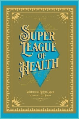 Justie Meets the Super League of Health 1