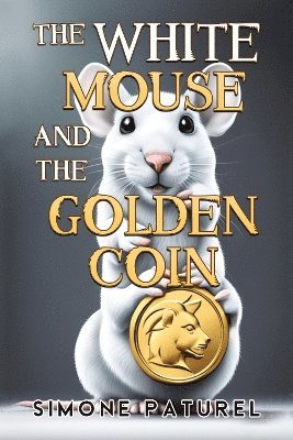 White Mouse and the Golden Coin