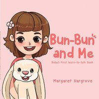 bokomslag Bun-Bun and Me