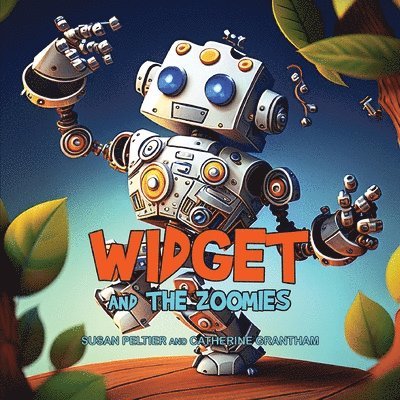 Susan Peltier, Catherine Grantham - Widget and the Zoomies, Häftad