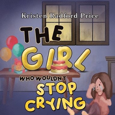 bokomslag Girl Who Wouldn't Stop Crying