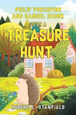 bokomslag Philip Porcupine and Samuel Skunk go on a Treasure Hunt