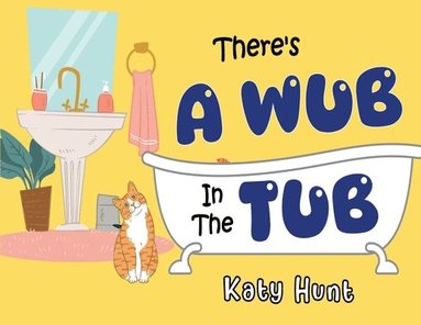 bokomslag There's A Wub In The Tub