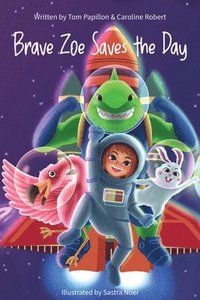 bokomslag Brave Zoe Saves the Day
