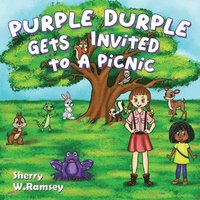 bokomslag Purple Durple Gets Invited to a Picnic