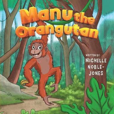 bokomslag Manu the Orangutan