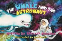 bokomslag Whale and the Astronaut