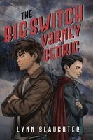 Lynn Slaughter - Big Switch: Varney and Cedric, Häftad