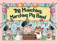 bokomslag Munching, Marching Pig Band