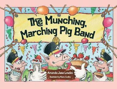 bokomslag Munching, Marching Pig Band