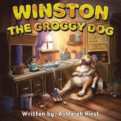 Winston the Groggy Dog 1