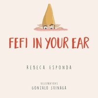 bokomslag Fefi in your Ear