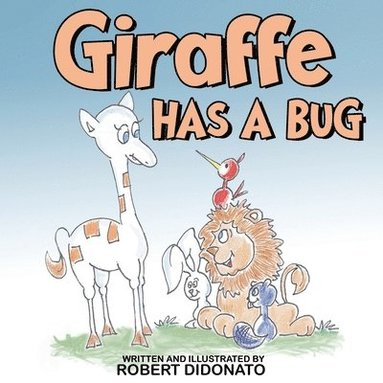 bokomslag Giraffe Has a Bug