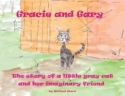 Michael Ward - Gracie and Gary, Häftad