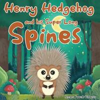 bokomslag Henry Hedgehog and his Super Long Spines