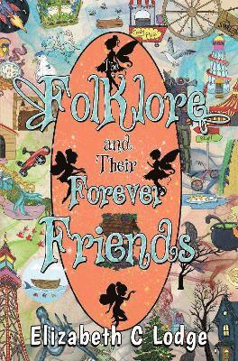 Folklore and Their Forever Friends