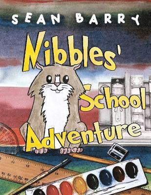 bokomslag Nibbles' School Adventure