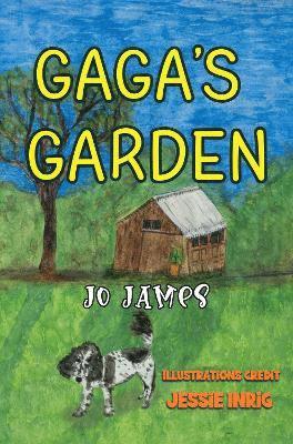 Jo James - GaGa's Garden, Inbunden