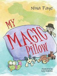bokomslag My Magic Pillow