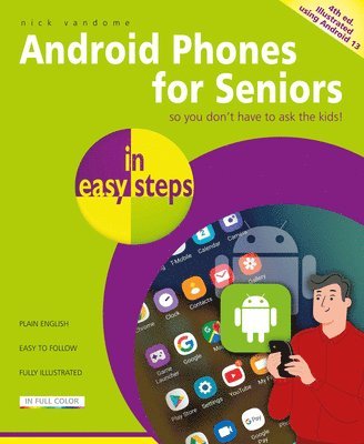 Nick Vandome - Android Phones for Seniors in easy steps, Häftad