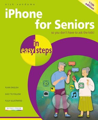 Nick Vandome - iPhone for Seniors in easy steps, Häftad