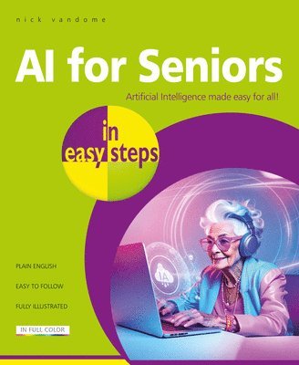 Nick Vandome - AI for Seniors in easy steps, Häftad