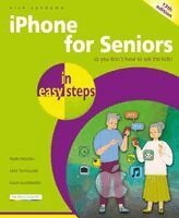 Nick Vandome - iPhone for Seniors in easy steps, Häftad