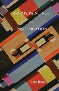 bokomslag Poems, Paintings & Pontification