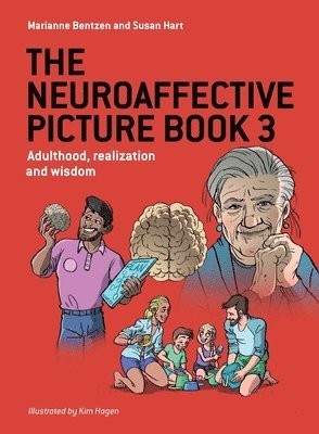Marianne Bentzen, Susan Hart - Neuroaffective Picture Book 3, Häftad