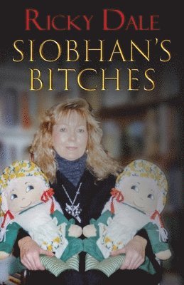 Siobhan's Bitches 1